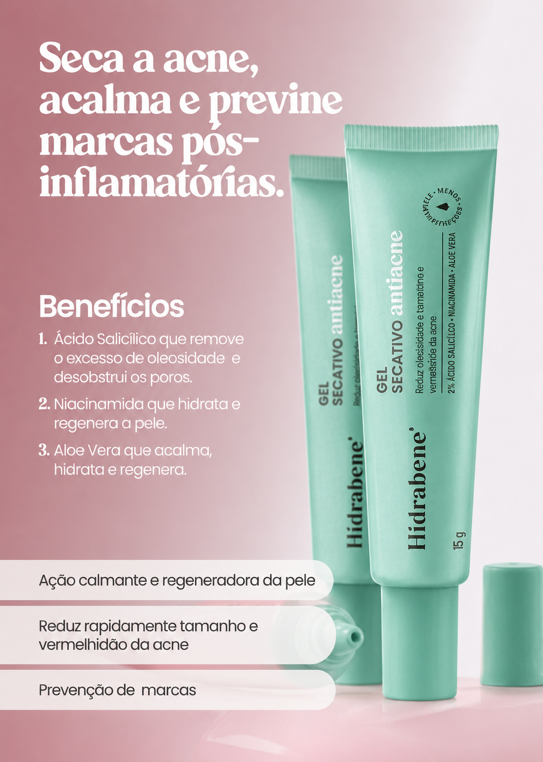 Benefícios do Gel Secativo Antiacne Hidrabene: seca a acne, acalma e previne marcas pós-inflamatórias