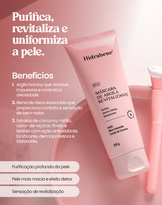Benefícios da Máscara de Argila Revitalizante Hidrabene: argila branca, óleos essenciais e extratos antioxidantes